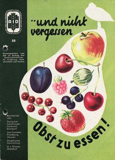 Historisches Bild 01: Titelbild: aid-Heft "... und nicht vergessen Obst zu essen!" von 1952