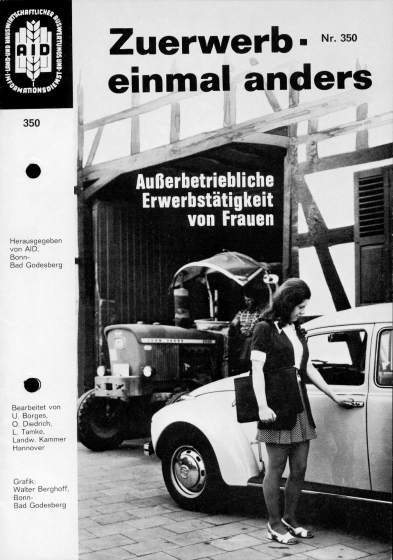 Historisches Bild 08: Titelbild: aid-Heft "Zuerwerb einmal anders -Außerbetriebliche Erwerbstätigkeit von Frauen" von 1972
