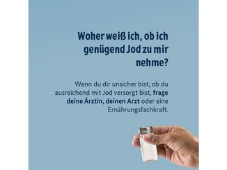 Frage "Woher weiß ich, ob ich genügend Jod zu mir nehme" wird beantwortet.
